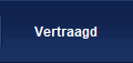 Vertraagd